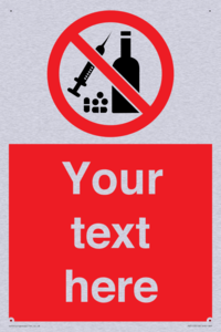 Custom No alcohol or drugs Sign